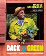 Back to Green: Rediscovering a World of Delicious, Healthy Eating - Marcus Samuelsson - 9780593715222