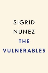 The Vulnerables - Sigrid Nunez - 9780593715536