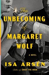 The Unbecoming of Margaret Wolf - Isa Arsén - 9780593718384