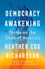 Democracy Awakening - Heather Cox Richardson - 9780593792612