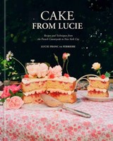 Cake From Lucie - Lucie Franc de Ferriere - 9780593799765