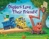 Diggers Love Their Friends! - Brianna Caplan Sayres - 9780593807378