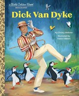 Dick Van Dyke: A Little Golden Book Biography - Christy Webster ; Hollie Hibbert - 9780593808344