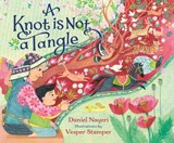 A Knot Is Not a Tangle - Daniel Nayeri - 9780593809709