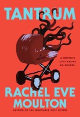 Tantrum - Rachel Eve Moulton - 9780593854617