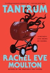 Tantrum - Rachel Eve Moulton - 9780593854624