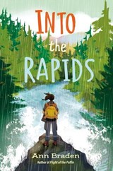 Into the Rapids - Ann Braden - 9780593856376