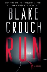 Run - Blake Crouch - 9780593874790