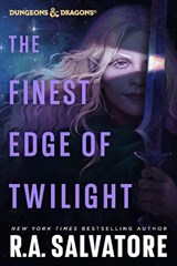The Finest Edge of Twilight: Dungeons & Dragons - R. A. Salvatore - 9780593875285