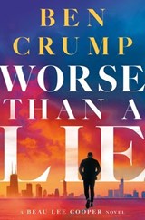 Worse than a Lie - Ben Crump - 9780593875711