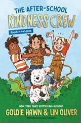 The After-School Kindness Crew: Pooch on the Loose #1 - Goldie Hawn - 9780593889442
