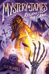 Mystery James Returns from the Grave - Ally Russell - 9780593896952