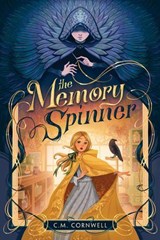The Memory Spinner - C. M. Cornwell - 9780593898789