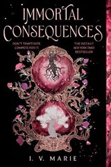 Immortal Consequences: A Good Morning America YA Book Club Pick - I. V. Marie - 9780593898833
