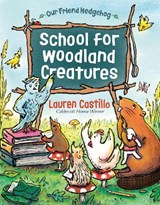 School for Woodland Creatures - Lauren Castillo - 9780593898994