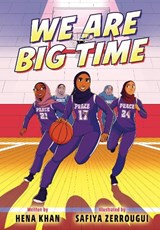 We Are Big Time - Hena Khan - 9780593899052