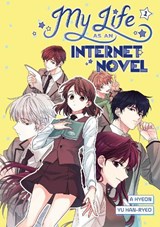 My Life as an Internet Novel Vol. 1 - A. Hyeon ; Yu Han-ryeo - 9780593901274