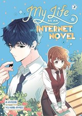 My Life as an Internet Novel, Volume 3 - A. Hyeon ; Yu Han-Ryeo - 9780593901335