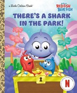 There's a Shark in the Park! (Dr. Seuss's Red Fish, Blue Fish) - Golden Books - 9780593905449