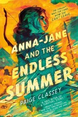 Anna-Jane and the Endless Summer - Paige Classey - 9780593905647