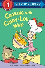Cooking with Cindy-Lou Who - Cat Reynolds - 9780593906132