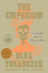 The Empusium: A Health Resort Horror Story - Olga Tokarczuk - 9780593949221