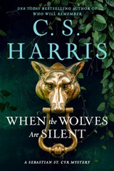 When the Wolves Are Silent - C. S. Harris - 9780593953891