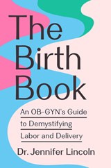 The Birth Book - Jennifer Lincoln - 9780593980507