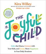 The Joyful Child - Kira Willey - 9780593980606
