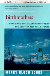 Birthmothers - JONES,  Merry Bloch - 9780595006373