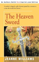 The Heaven Sword - Jeanne Williams - 9780595095780
