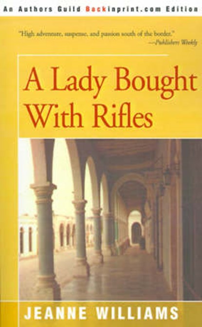 A Lady Bought With Rifles, Williams, Jeanne - Paperback - 9780595146550