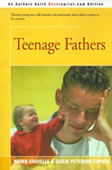 Teenage Fathers - GRAVELLE,  Karen ; Peterson, Leslie - 9780595152704