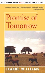 Promise of Tomorrow - Jeanne Williams - 9780595160440