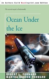 Ocean Under the Ice - Robert L Forward ; Martha Dodson Forward - 9780595166213