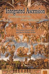 Integrated Ascension - Dr Joshua David Stone ; Janna Shelley Parker - 9780595170135
