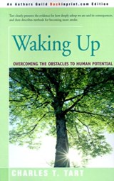 Waking Up - Charles T Tart - 9780595196647