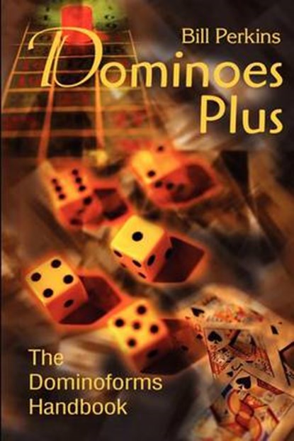 Dominoes Plus, PERKINS, Bill - Paperback - 9780595205769