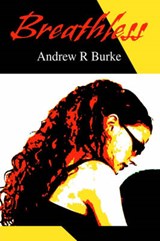Breathless - BURKE,  Andrew R - 9780595323258