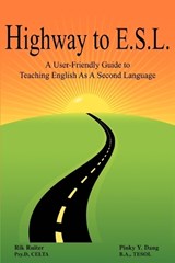 Highway to E.S.L. - B a Tesol Pinky y Dang ; Rik Ruiter - 9780595342211