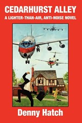 Cedarhurst Alley - Denny Hatch ; Denison Hatch - 9780595364435