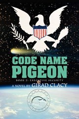 Code Name Pigeon - Girad Clacy - 9780595446056