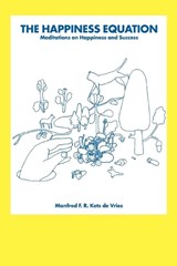 The Happiness Equation - KETS DE VRIES,  Manfred F - 9780595458950