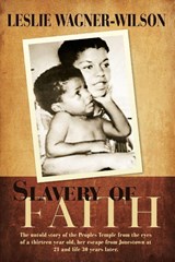 Slavery of Faith - Leslie Wagner-Wilson - 9780595512935