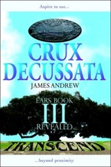 Crux Decussata - Andrew James Andrew ; James Andrew - 9780595846351