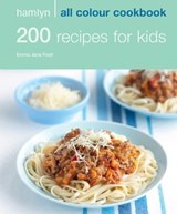 Hamlyn All Colour Cookery: 200 Recipes for Kids - Emma Jane Frost - 9780600622994