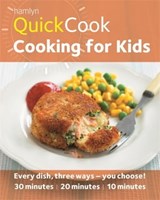 Hamlyn QuickCook: Cooking for Kids - Emma Jane Frost - 9780600625940