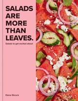 Salads Are More Than Leaves - Elena Silcock - 9780600637424
