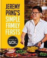 Jeremy Pang's School of Wok: Simple Family Feasts - Jeremy Pang - 9780600637783