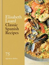 Classic Spanish Recipes - Elisabeth Luard - 9780600638940